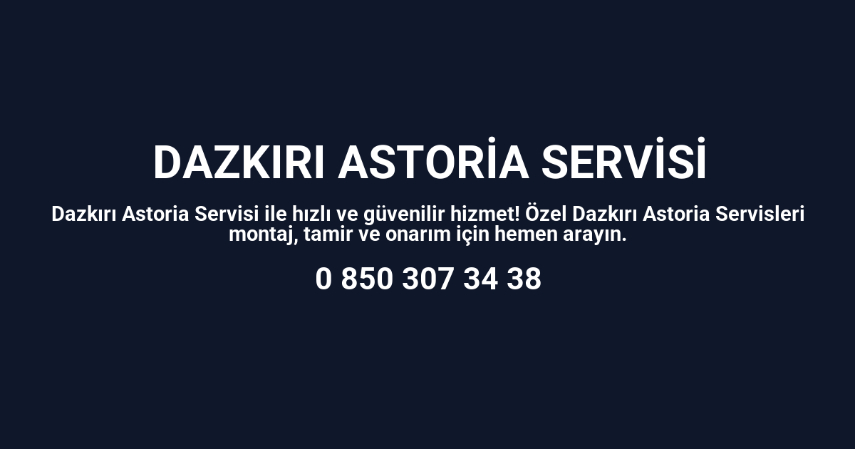 Dazkırı Astoria Servisi